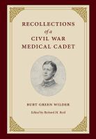 Recollections of a Civil War medical cadet