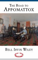 The road to Appomattox /