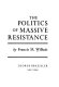 The politics of massive resistance /
