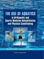 The Use of Aquatics in Orthopedics and Sports Medicine Rehabilitation and Physical Conditioning.