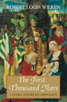 The first thousand years a global history of Christianity /