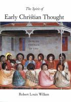 The spirit of early Christian thought seeking the face of God /