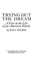 Trying out the dream : a year in the life of an American family /