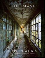 Ellis Island : ghosts of freedom /