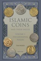 Islamic Coins and Their Values Volume 1 : the Mediaeval Period.