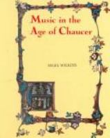 Music in the age of Chaucer /