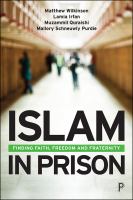 Islam in Prison Finding Faith, Freedom and Fraternity.