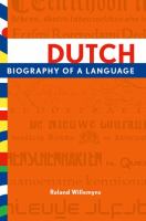 Dutch : biography of a language /