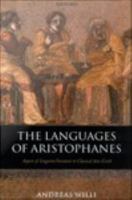 The languages of Aristophanes aspects of linguistic variation in classical Attic Greek /