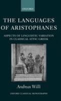 The languages of Aristophanes : aspects of linguistic variation in Classical Attic Greek /