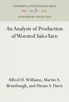 Analysis of production of worsted sales yarn a study based on data for the years 1911-1913 and 1919-1929,