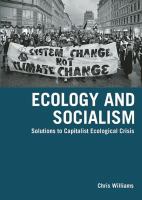 Ecology and socialism solutions to the capitalist ecological crisis /