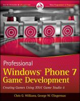 Professional Windows Phone 7 Game Development : Creating Games Using XNA Game Studio 4.