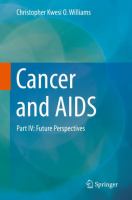 Cancer and AIDS Part IV: Future Perspectives /