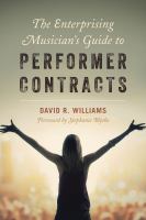 The Enterprising Musician's Guide to Performer Contracts.