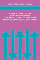 A user's guide to the Gottman-Williams time-series analysis computer programs for social scientists /