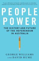 People power the history and future of the referendum in Australia /