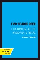 The Two-Headed Deer : Illustrations of the Rāmāyana in Orissa /