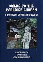 Walks to the Paradise Garden : a lowdown southern odyssey /