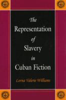 The representation of slavery in Cuban fiction /