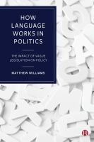 How language works in politics : the impact of vague legislation on policy /