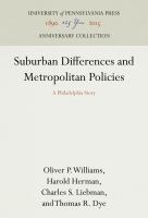 Suburban Differences and Metropolitan Policies : a Philadelphia Story /