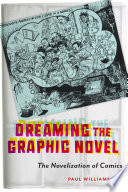 Dreaming the graphic novel the novelization of comics /