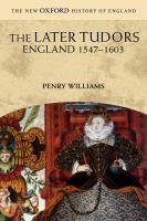 The Later Tudors : England 1547-1603.