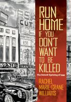 Run home if you don't want to be killed : the Detroit uprising of 1943 /