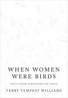 When women were birds : fifty-four variations on voice /