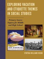 Exploring Vacation and Etiquette Themes in Social Studies : Primary Source Inquiry for Middle and High School.