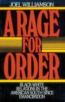 A rage for order : Black/White relations in the American South since emancipation /