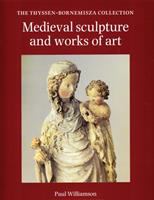 Medieval sculpture and works of art /