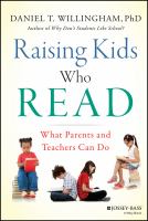 Raising Kids Who Read : What Parents and Teachers Can Do.