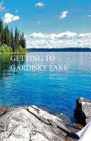 Getting to Gardisky Lake.