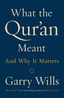 What the Qurʼan meant and why it matters /