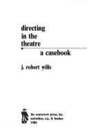 Directing in the theatre : a casebook /