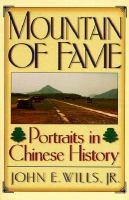 Mountain of fame : portraits in Chinese history /