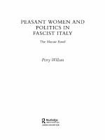 Peasant women and politics in Fascist Italy the Massaie rurali /