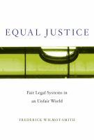 Equal justice fair legal systems in an unfair world