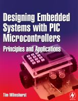 Designing embedded systems with PIC microcontrollers principles and applications /
