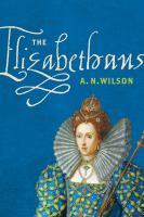 The Elizabethans /