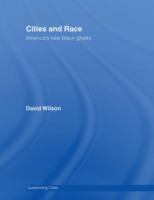 Cities and race : America's new black ghetto /