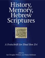 History, Memory, Hebrew Scriptures : A Festschrift for Ehud Ben Zvi.