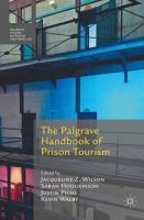 The Palgrave Handbook of Prison Tourism.