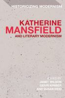 Katherine Mansfield and Literary Modernism.