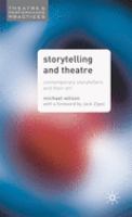 Storytelling and theatre : contemporary storytellers and their art /