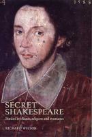 Secret Shakespeare : studies in theatre, religion and resistance /