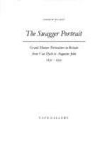 The swagger portrait : grand manner portraiture in Britain from Van Dyck to Augustus John, 1630-1930 /