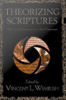 Theorizing Scriptures : New Critical Orientations to a Cultural Phenomenon.